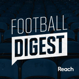 Podcast thumbnail for Football Digest