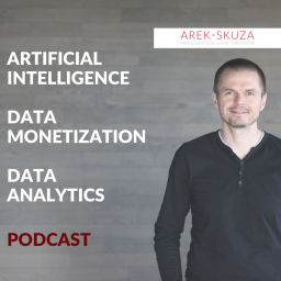 Podcast thumbnail for Artificial Intelligence, Data Monetization & Data Analytics Podcast