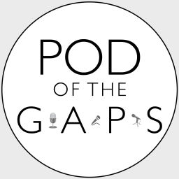 Podcast thumbnail for Pod of the Gaps
