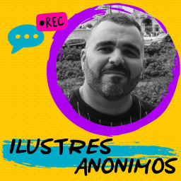 Podcast thumbnail for Ilustres anonimos