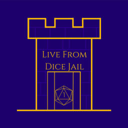 Podcast thumbnail for Live From Dice Jail