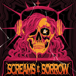 Podcast thumbnail for Screams and Sorrow
