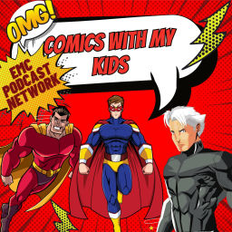 Podcast thumbnail for Comics with my kids