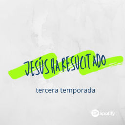 Podcast thumbnail for Jesús ha Resucitado
