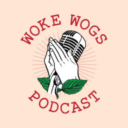 Podcast thumbnail for Woke Wogs