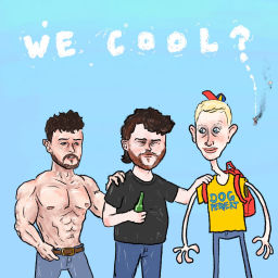 Podcast thumbnail for We Cool?