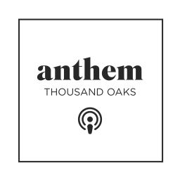 Podcast thumbnail for Anthem Thousand Oaks Teaching