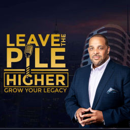 Podcast thumbnail for Leave the Pile Higher, Grow Your Legacy