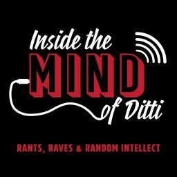 Podcast thumbnail for Inside the Mind of Ditti