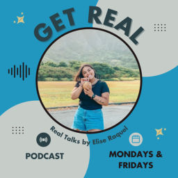 Podcast thumbnail for GET REAL with Elise Raquel