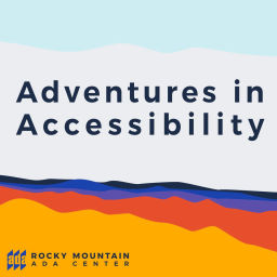 Podcast thumbnail for Adventures in Accessibility
