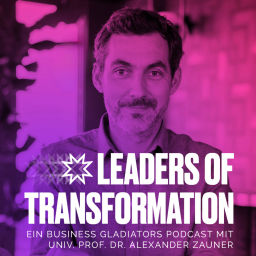 Podcast thumbnail for Leaders of Transformation – ein Business Gladiators Podcast