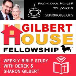 Podcast thumbnail for Gilbert House Fellowship