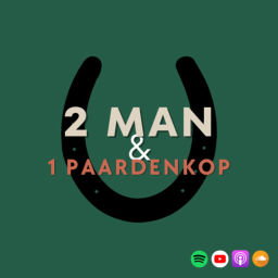 Podcast thumbnail for 2 man & 1 paardenkop