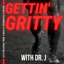 Podcast thumbnail for Gettin' Gritty with Dr. J