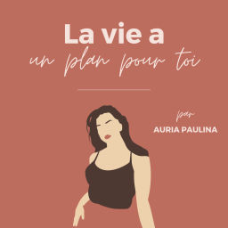 Podcast thumbnail for La vie a un plan pour toi