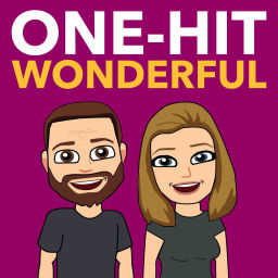 Podcast thumbnail for One-Hit Wonderful
