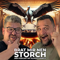 Podcast thumbnail for Brat mir nen Storch - Der Podcast mit Klaus & Marco