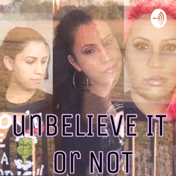 Podcast thumbnail for unBELIEVE IT or NOT