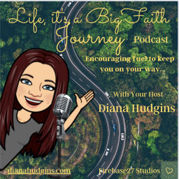 Podcast thumbnail for Life, it's a Big Faith Journey