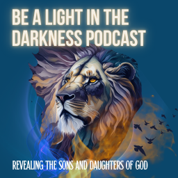 Podcast thumbnail for Be a Light in the Darkness Podcast
