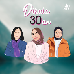 Podcast thumbnail for Dikala 30an