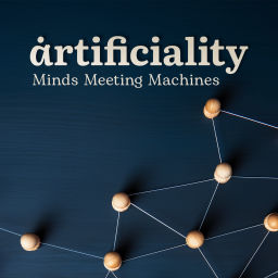 Podcast thumbnail for Artificiality: Minds Meeting Machines