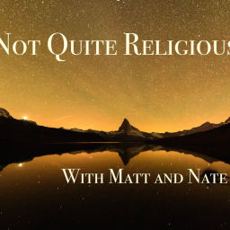 Podcast thumbnail for Not Quite Religious