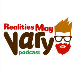 Podcast thumbnail for Realities May Vary