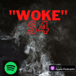 Podcast thumbnail for "WOKE"