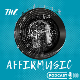 Podcast thumbnail for The Affirmusic Podcast