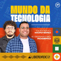 Podcast thumbnail for Mundo da Tecnologia com Sebastião Rogério e Kayo Monteiro