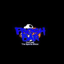 Podcast thumbnail for Fresh Bar Sports Show
