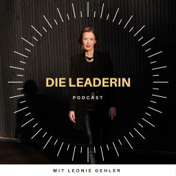 Podcast thumbnail for Die Leaderin - Direkt umsetzbare Strategien zum Thema Führung im Leben & im Business