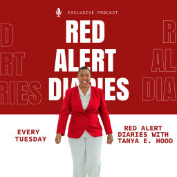 Podcast thumbnail for Red Alert Diaries with Tanya E. Hood