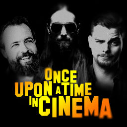 Podcast thumbnail for Once upon a Time in Cinema - Der Filmpodcast!