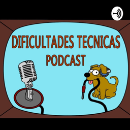 Podcast thumbnail for Dificultades Técnicas