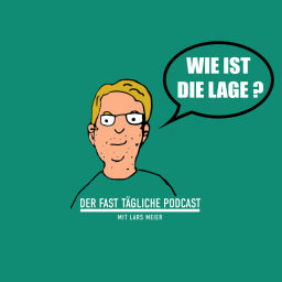 Podcast thumbnail for Wie ist die Lage?