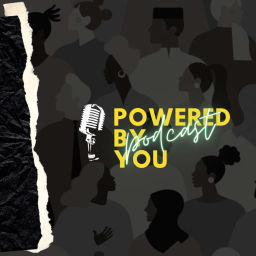 Podcast thumbnail for Powered By You