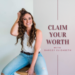 Podcast thumbnail for Claim Your Worth