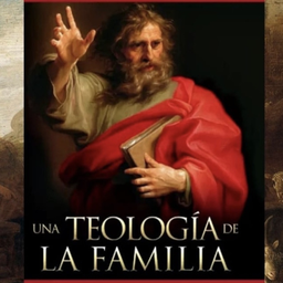 Podcast thumbnail for Una Teología de la familia