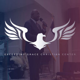 Podcast thumbnail for Exceeding Grace Christian Center