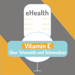 Podcast thumbnail for Vitamin E: Über Telematik und Telemedizin
