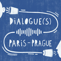 Podcast thumbnail for Dialogue(s) Paris-Prague