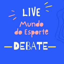 Podcast thumbnail for Live Mundo do Esporte Debate