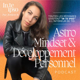 Podcast thumbnail for Astro, Mindset & Développement Personnel | Inteipso