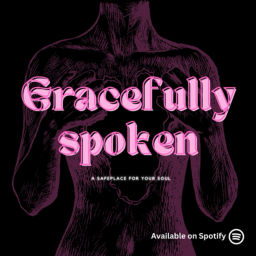 Podcast thumbnail for gracefullyspoken