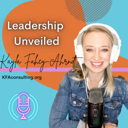 Podcast thumbnail for Leadership Unveiled Podcast | Career, Leadership, Productivity, Organization, & Working Mom Life