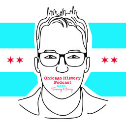 Podcast thumbnail for Chicago History Podcast