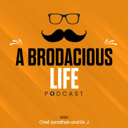 Podcast thumbnail for A Brodacious Life